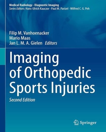 Imaging of Orthopedic Sports Injuries (Medical Radiology)